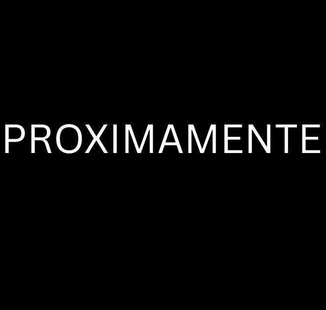 PROXIMAMENTE